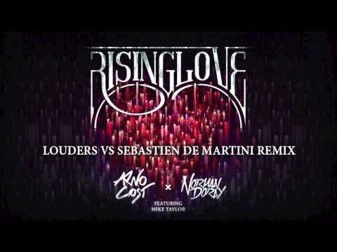 Arno Cost & Norman Doray Ft. Mike Taylor - Rising Love (Louders Vs. Sebastien De Martini Remix)