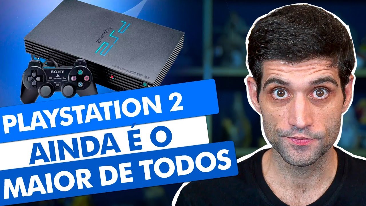Playstation 2 AINDA É O MAIOR de TODOS