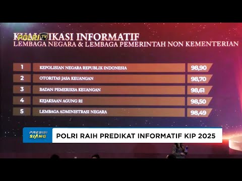 POLRI RAIH PERINGKAT PERTAMA PREDIKAT INFORMATIF DALAM ANUGERAH KIP 2025