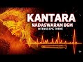 Kantara Nadaswaram Bgm