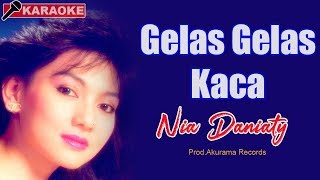 Download lagu Nia Daniaty - Gelas Gelas Kaca (Karaoke) mp3