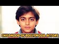 Childhood Of Bollywood Actors