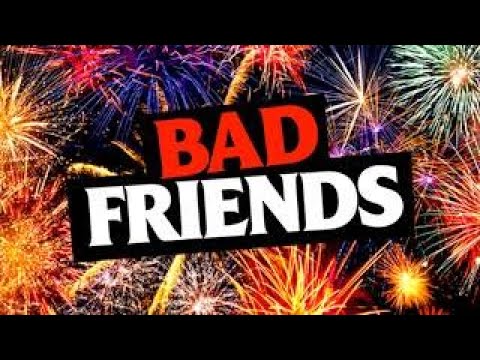 Happy New Year 2026 | Bad Friends