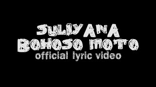 Download lagu Suliyana - Bohoso Moto mp3 Download lagu Suliyana - Bohoso Moto mp3