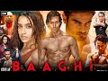 Baaghi 2016 Full Movie HD Tiger Shroff Shraddha Kapoor