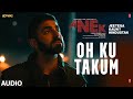 OH KU TAKUM (Audio) - ANEK|Anubhav S, Ayushmann K |Imnanungsang.tzudir, Temsuwapang.Aier | Bhushan K
