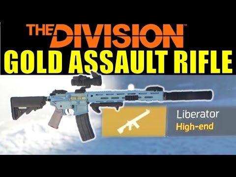 The Division: Liberator High End (Gold) Assault Rifle! | Dark Zone Loot