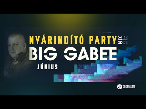 NYÁRINDÍTÓ PARTY MIX 2024. (JUNIUS) Mixed By. BIG GABEE