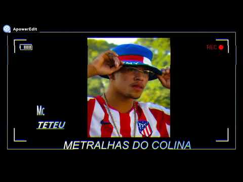METRALHAS DO COLINA, SEXTA FEIRA MALUCA (Mc_TeTeu, Mc Rm, Mc_Metralha) 😎💥