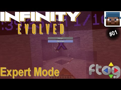 FTOG Expert Infinity #1 - A New Beginning - (FTB Infinity Evolved expert mode)
