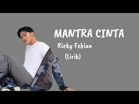 Mantra Cinta - Rizky Febian (Lirik)