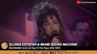 Gloria Estefan &amp; Miami Sound Machine • Surrender (Live on Top Of The Pops USA 1987)
