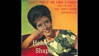 Helen Shapiro Don&#39;t Treat Me Like A Child