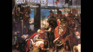 Bolt Thrower - 11 - Through the Ages (Outro)