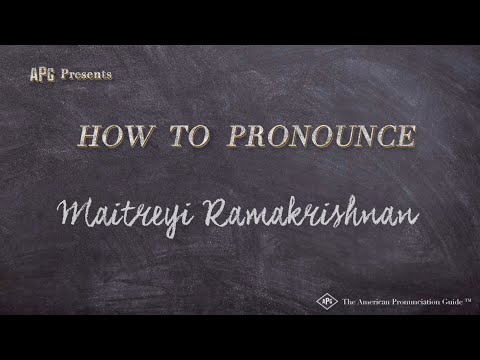 How to Pronounce Maitreyi Ramakrishnan (Real Life Examples!)