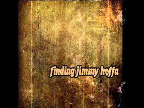 Finding Jimmy Hoffa - Rain Will Fall