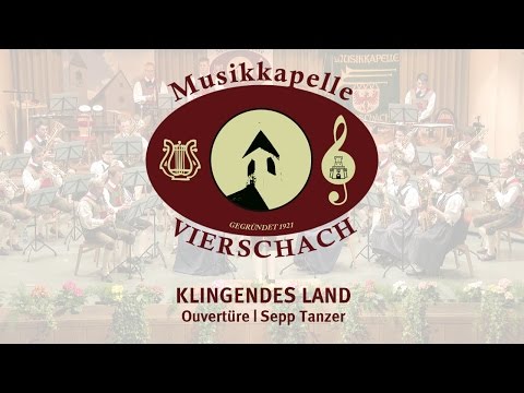 Klingendes Land - Musikkapelle Vierschach