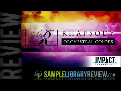 Review Rhapsody Orchestral Colors from Impact Soundworks