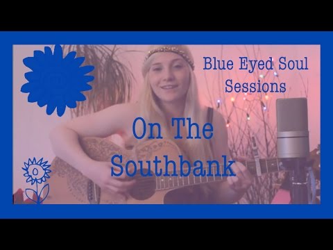 Blue Eyed Soul Sessions - On The Southbank by Charlotte Campbell
