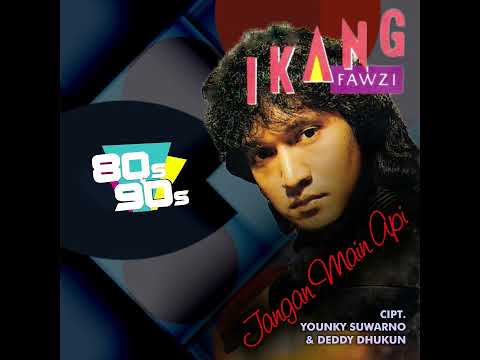Ikang Fawzi - Jangan Main Api