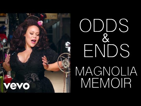 Magnolia Memoir - Odds & Ends - Official Music Video