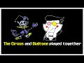 The Circus And Dialtone Played Together Deltarune