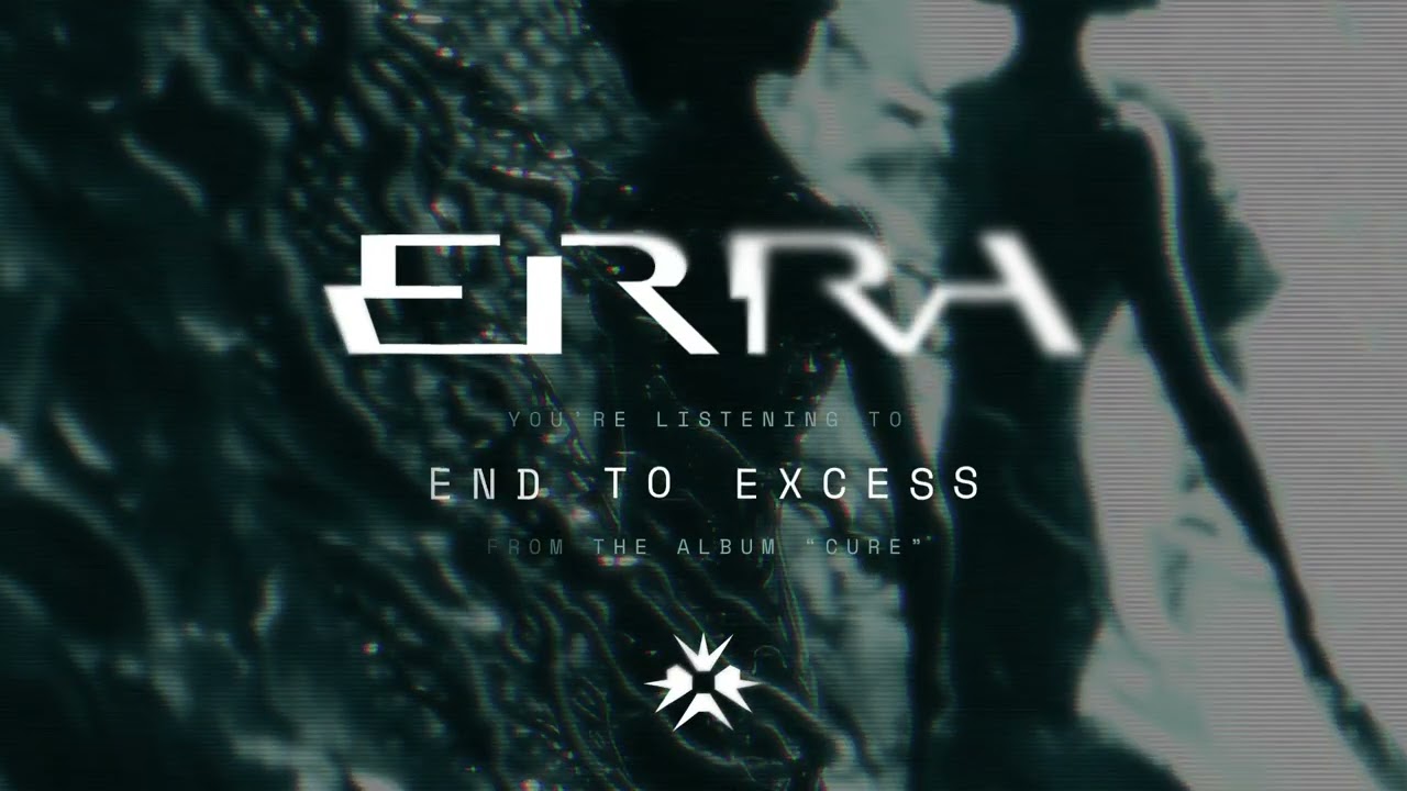 ERRA - End to Excess - YouTube