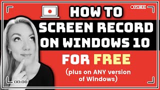 How to Screen Record on your Laptop for FREE (Windows 10 or on any Windows computer)