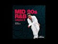Mid 90s R B Volume 2 NEW JACK SWING BLOG