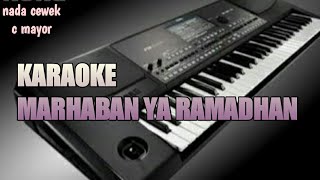 Download lagu KARAOKE MARHABAN YA ramadhan nada cewek c mayor mp3