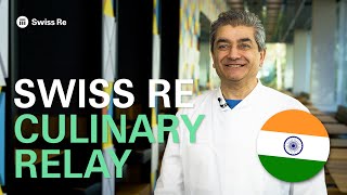 Swiss Re culinary relay: employee becomes a chef for a day sharing Indian cuisine