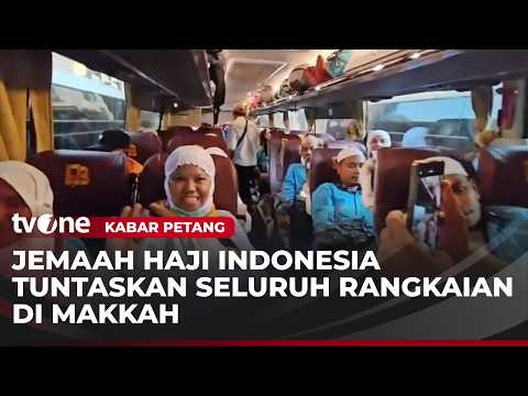 Seluruh Jemaah Haji Indonesia Tinggalkan Makkah | Kabar Petang