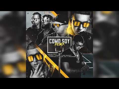 Como Soy (Full Remix) - Pacho X Daddy Yankee, Bad Bunny, Anuel AA, Farruko Y Arcangel