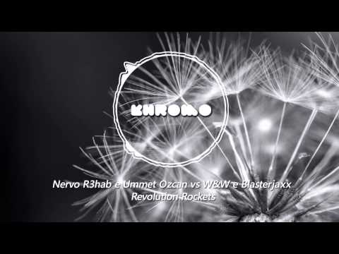 Nervo, R3hab & Ummet Ozcan vs W&W & Blasterjaxx - Revolution Rockets (Khromo MashUp)