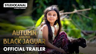 AUTUMN AND THE BLACK JAGUAR | Official Trailer | STUDIOCANAL