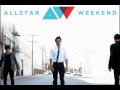 The American Dream - Allstar Weekend 