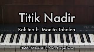 Download lagu Titik Nadir - Kahitna ft. Monita Tahalea | Piano Karaoke by Andre Panggabean mp3