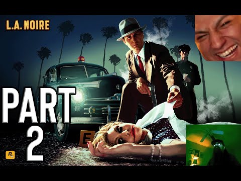 [OLD] Aris plays L.A Noire. - Part 2