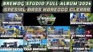 Download lagu BREWOG STUDIO Full Album NEW PARADISE | Spesial CEK SOUND Karnaval 2024 | Bass HOREGGG GLERRR mp3
