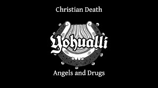 Angels and Drugs - Christian Death (Cover) v2
