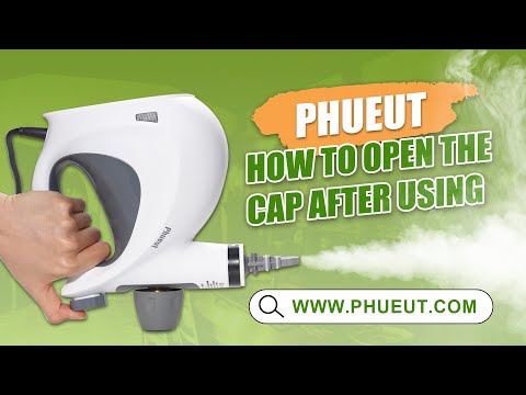 HOW TO OPEN THE CAP AFTER USING  PHUEUT STEAM CLEANER