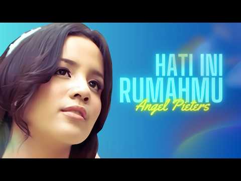 Angel Pieters - Hati Ini RumahMu