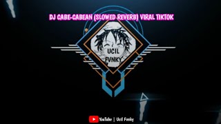 Download lagu DJ CABE-CABEAN (SLOWED REVERB) VIRAL TIKTOK mp3