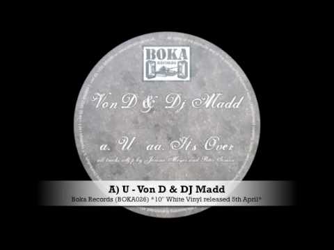 Von D & DJ Madd - U / It's Over [BOKA026]