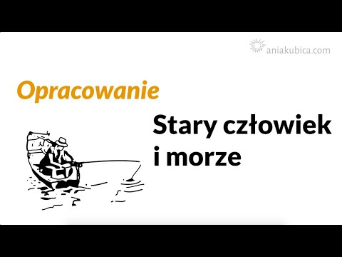 Stary człowiek i morze - opracowanie