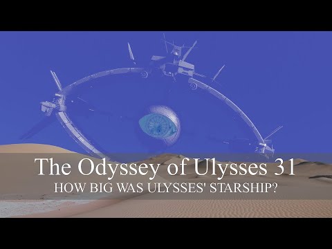 The Odyssey of Ulysses 31: how big was Ulysses' starship?