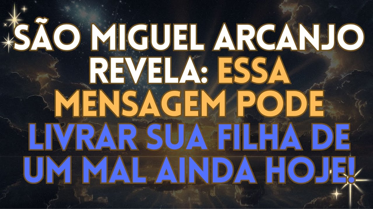 🙏🏻São Miguel Arcanjo Revela: Essa Mensagem Pode Livrar Sua Filha de Um Mal Ainda Hoje!