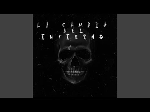 La Cumbia Del Infierno (feat. CRUZ AG)