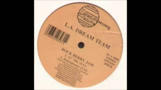 L.A. Dream Team - Rock Berry Jam
