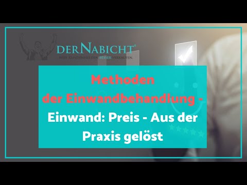 Einwandbehandlung - Einwand: Preis - Aus der Praxis gelöst / Verkaufstrainer